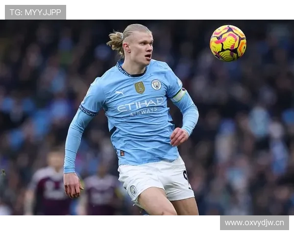 哈兰德强强对话进球效率与表现稳定性分析